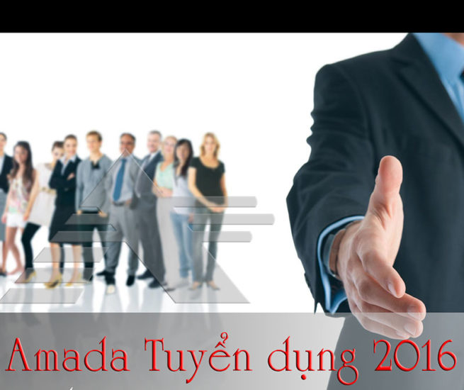 cơ khí Amada tuyển dụng T02/2016